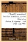 Sans Auteur, Sans Auteur - Chantilly: donation a l institut