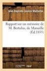 Jean-Baptiste-Léonce Malherbe, Malherbe-J-B-L - Rapport sur un memoire de m.