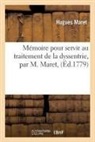 Hugues Maret, Maret-h - Memoire pour servir au traitement