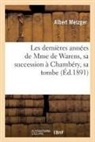 Albert Metzger, Metzger-a - Les dernieres annees de mme de