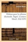 Gustave Morel, Morel-g - Petition pour la reforme
