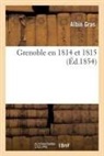 Gras, Gras-a - Grenoble en 1814 et 1815