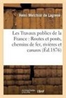 De lagrene-h, Lagrené, de Lagrene-H - Les travaux publics de la france