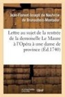 Jea de Neufville de Brunaubois-Montador, Jean-Florent-Joseph de Neufville de Brunaubois-Montador, De neufville-brunaub, de Neufville-Brunaubois, de Neufville-Brunaubois - Lettre au sujet de la rentree de
