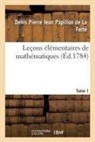 Papillon de la Ferte-D, Papillon de la ferte, Denis Pierre Jean Papillon de la Ferté, Papillon de la Ferte-D - Lecons elementaires de
