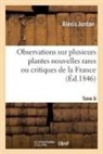 Alexis Jordan, Jordan-a - Observations sur plusieurs