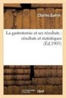 Charles Guérin, Guerin-c - La gastrotomie et ses resultats: