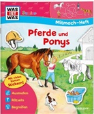 Eva Dix, Sabine Schuck, Schuhma, Ida Schuhmann, Silke Voigt, Ida Wenzel... - WAS IST WAS Junior Mitmach-Heft Pferde und Ponys