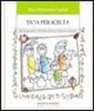 Piera E. Curina - Tata per scelta. Manuale per genitori e baby-sitter sulla cura e il benessere del bambino