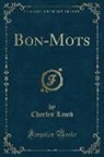 Charles Lamb - Bon-Mots (Classic Reprint)