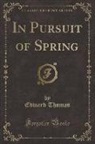 Edward Thomas - In Pursuit of Spring (Classic Reprint)