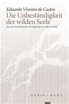 Eduardo Viveiros de Castro - Die Unbeständigkeit der wilden Seele