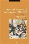 Volker Barth, Roland Cvetkovski, Volker Barth, Roland Cvetkovski - Imperial Co-operation and Transfer, 1870-1930
