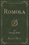 George Eliot - Romola, Vol. 1 (Classic Reprint)