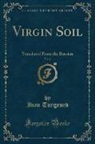 Ivan Turgenev - Virgin Soil, Vol. 2