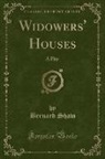 Bernard Shaw - Widowers' Houses: A Play (Classic Reprint)