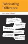 Steven Ramey, Steven W. Ramey - Fabricating Difference