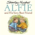 Estate of Shirley Hughes, Shirley Hughes, Hughes Shirley - Alfie and His Very Best Friend