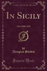 Douglas Sladen - In Sicily, Vol. 1