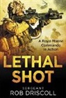 Rob Driscoll, ROBERT DRISCOLL, Sgt Robert Driscoll - Lethal Shot
