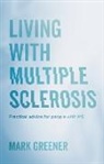 Mark Greener - Living with Multiple Sclerosis