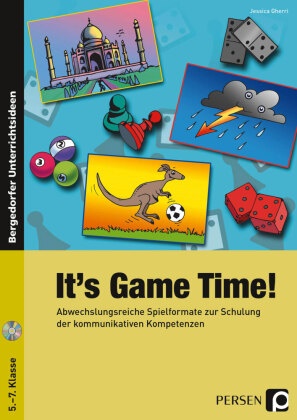 Jessica Gherri - It's Game Time!, m. 1 CD-ROM - Abwechslungsreiche Spielformate zur Schulung der kommunikativen Kompetenzen (5. bis 7. Klasse)