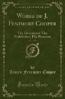 James Fenimore Cooper - Works of J. Fenimore Cooper, Vol. 1 of 10