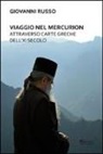 Giovanni Russo - Viaggio nel Mercurion attraverso carte greche dell'XI secolo