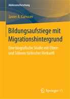 Javier A Carnicer, Javier A. Carnicer - Bildungsaufstiege mit Migrationshintergrund
