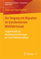 Gloria von Papen Robredo, Gloria von Papen Robredo - Der Umgang mit Migration im transformierten Wohlfahrtsstaat