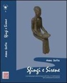 Anna Sofia - Sfingi e sirene. La presenza egizia nella Sicilia greca di V sec. a.C. Testimonianze nella commedia dorica e nel mimo