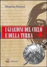 Maurizio Pozzani - I giardini del cielo e della terra