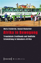 Hannah Niedenführ, PD Dr Malte Steinbrink, PD Dr. Malte Steinbrink, Malt Steinbrink, Malte Steinbrink - Afrika in Bewegung