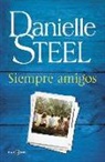 Danielle Steel - Siempre amigos