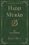 Leo Tolstoy - Hadji Murád (Classic Reprint)