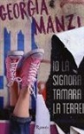 Georgia Manzi - Io la signora Tamara la terrei