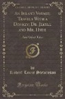 Robert Louis Stevenson - An Inland Voyage; Travels with a Donkey; Dr. Jekyll and Mr. Hyde: And Other Tales (Classic Reprint)