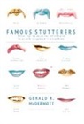 Gerald R Mcdermott, Gerald R. Mcdermott - Famous Stutterers