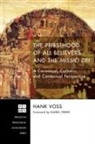 Hank Voss, Henry Joseph Voss - The Priesthood of All Believers and the Missio Dei