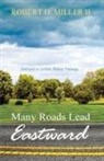 Robert D. II Miller, Robert D. II OFS Miller - Many Roads Lead Eastward
