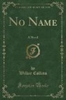 Wilkie Collins - No Name