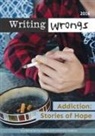Writing Wrongs Staff, Katelyn Bennett, Niki Digaetano - Addiction