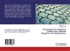 Pramo Kumar, Pramod Kumar, Rachana Kumar - Preparation of Graphene Oxide from Tattered Graphite and Applications