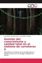 Lucio Martin Estrada, Lucio Marti Estrada Garcia, Lucio Martin Estrada Garcia - Gestión del conocimiento y calidad total en el sistema de carreteras