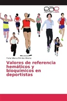 María Silvana Méndez Álvarez - Valores de referencia hemáticos y bioquímicos en deportistas