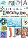 Jan Pickett - Lettering decorativo : con técnicas tradicionales de caligrafía