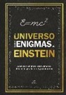 TIM DEDOPULOS - El universo de los enigmas de Einstein : acertijos y enigmas "relativamente" difíciles inspirados en el gran científico