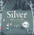Walter De La Mare, Carolina Rabei, Rabei Carolina - Silver