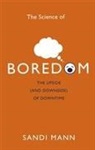 Dr. Sandi Mann, Sandi Mann, Mann Sandi - The Science of Boredom