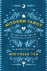 Michelle Tea - Modern Tarot